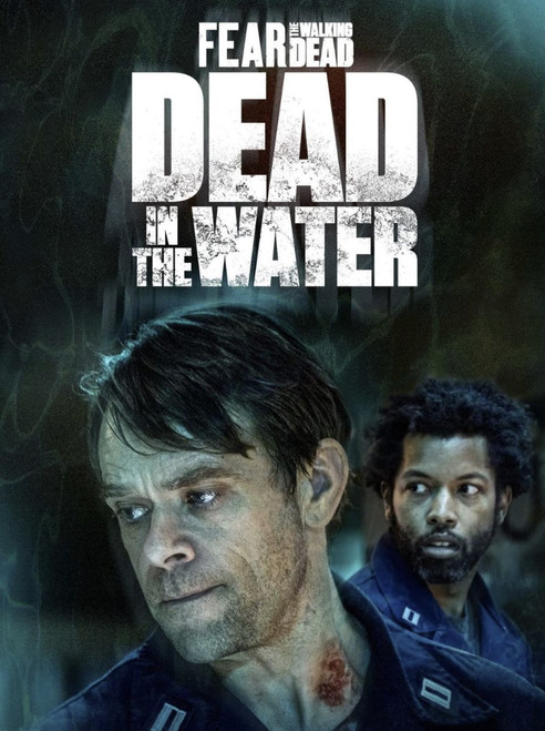 Fear The Walking Dead Dead In the Water